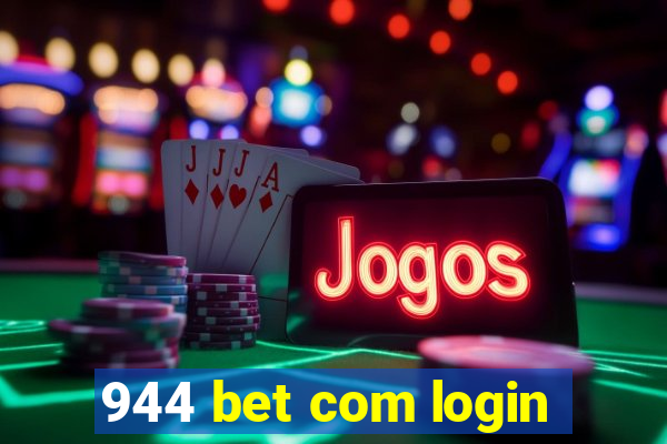 944 bet com login